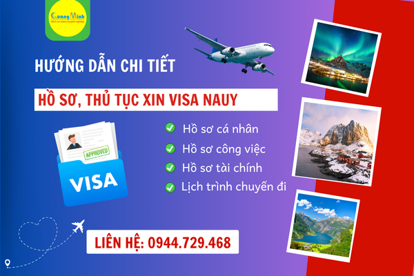 HƯỚNG DẪN CHI TIẾT HỒ SƠ THỦ TỤC XIN VISA NAUY